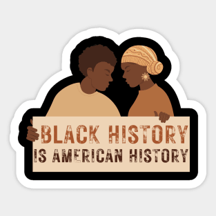 Black History Is American History Sticker